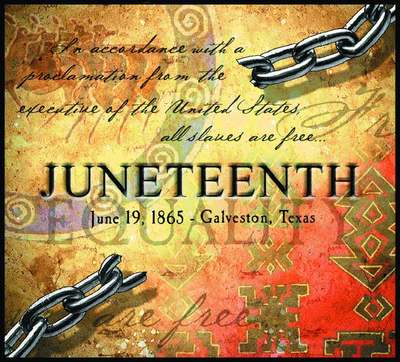 Juneteenth Juneteenth