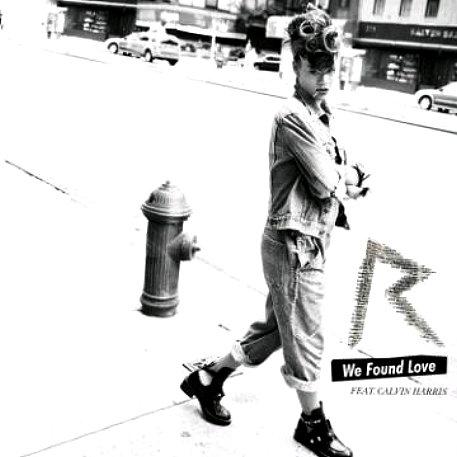 Rihanna We Found Love